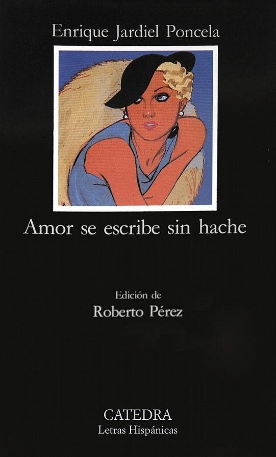 AMOR SE ESCRIBE SIN HACHE (LH) | 9788437609171 | JARDIEL PONCELA, ENRIQUE | Librería Castillón - Comprar libros online Aragón, Barbastro