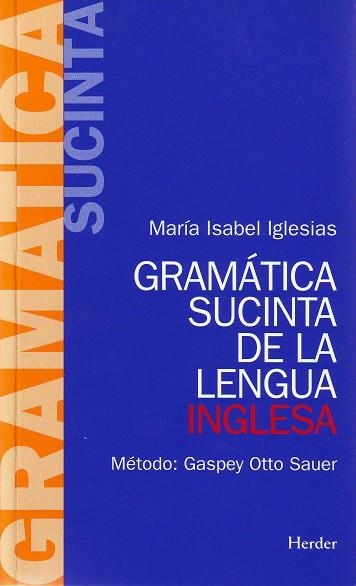 Gramática sucinta de la lengua inglesa | 9788425408076 | Iglesias Barba, María Isabel | Librería Castillón - Comprar libros online Aragón, Barbastro