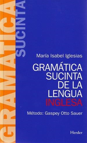 Gramática sucinta de la lengua inglesa | 9788425408076 | Iglesias Barba, María Isabel | Librería Castillón - Comprar libros online Aragón, Barbastro