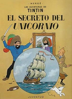 LAS AVENTURAS DE TINTIN Nº11 SECRETO DEL UNICORNIO, EL | 9788426102768 | HERGE (SEUD. DE GEORGES REMY) | Librería Castillón - Comprar libros online Aragón, Barbastro