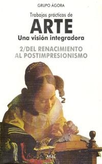 TRABAJOS PRACTICOS DE ARTE 2 RENACIMIENTO | 9788476006412 | ALONSO IGLESIAS, LEONTINA | Librería Castillón - Comprar libros online Aragón, Barbastro