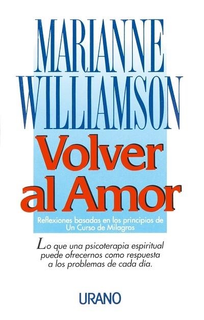 Volver al amor | 9788479530372 | Williamson, Marianne | Librería Castillón - Comprar libros online Aragón, Barbastro