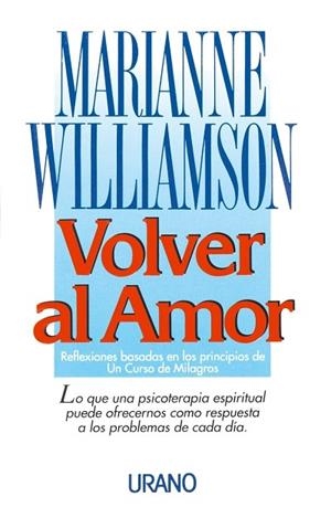 Volver al amor | 9788479530372 | Williamson, Marianne | Librería Castillón - Comprar libros online Aragón, Barbastro