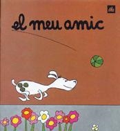MEU AMIC, EL (A POC A POC 6) | 9788424601560 | OLLE ROMEU, M. ANGELS | Librería Castillón - Comprar libros online Aragón, Barbastro