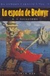 ESPADA DE BEDWYR, LA (RUSTEGA) | 9788448030742 | SALVATORE, R.A. | Librería Castillón - Comprar libros online Aragón, Barbastro
