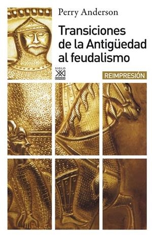TRANSICIONES DE LA ANTIGUEDAD AL FEUDALISMO | 9788432303555 | ANDERSON, PERRY | Librería Castillón - Comprar libros online Aragón, Barbastro