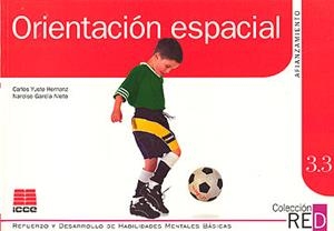 FICHAS RED 3.3 ORIENTACION ESPACIAL AFIANZAMIENTO | 9788472781542 | YUSTE HERNANZ, CARLOS ; GARCIA NIETO, NA | Librería Castillón - Comprar libros online Aragón, Barbastro