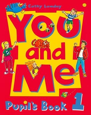 YOU AND ME 1 PUPILS BOOK | 9780194360401 | LAWDAY, CATHY | Librería Castillón - Comprar libros online Aragón, Barbastro