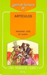GUIA DE LECTURA DE ARTICULOS DE LARRA | 9788476001851 | REDONDO MONTERO, CARMEN | Librería Castillón - Comprar libros online Aragón, Barbastro