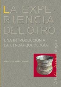EXPERIENCIA DEL OTRO, LA | 9788446020608 | GONZALEZ RUIBAL, ALFREDO | Librería Castillón - Comprar libros online Aragón, Barbastro
