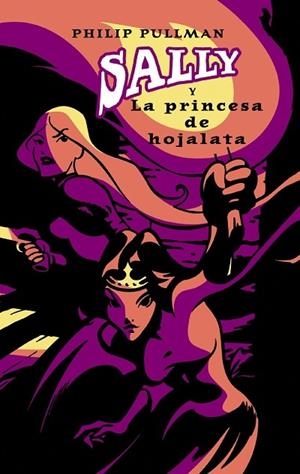SALLY Y LA PRINCESA DE HOJALATA | 9788495618528 | PULLMAN, PHILIP | Librería Castillón - Comprar libros online Aragón, Barbastro
