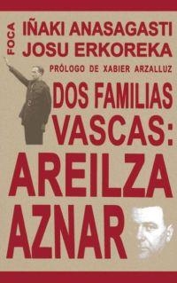 DOS FAMILIAS VASCAS : ARCILZA-AZNAR | 9788495440525 | ANA SAGASTI, IÑAKI | Librería Castillón - Comprar libros online Aragón, Barbastro