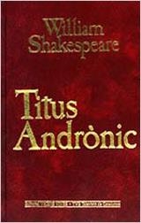 TITUS ANDRONIC (CATALA) | 9788431628598 | SHAKESPEARE, WILLIAM | Librería Castillón - Comprar libros online Aragón, Barbastro