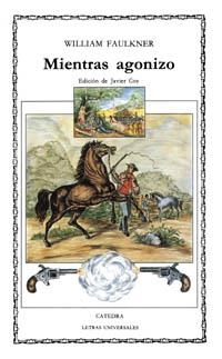 MIENTRAS AGONIZO | 9788437608341 | FAULKNER, WILLIAM | Librería Castillón - Comprar libros online Aragón, Barbastro