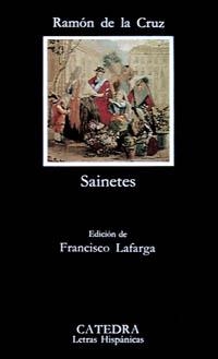 Sainetes | 9788437609362 | Cruz, Ramón de la | Librería Castillón - Comprar libros online Aragón, Barbastro