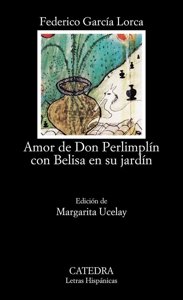 AMOR DE DON PERLIMPLIN CON BELISA EN SU JARDIN | 9788437608990 | GARCIA LORCA, FEDERICO | Librería Castillón - Comprar libros online Aragón, Barbastro