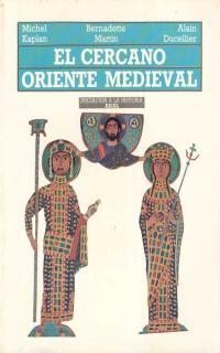 CERCANO ORIENTE MEDIEVAL, EL | 9788476003381 | KAPLAN, MICHEL | Librería Castillón - Comprar libros online Aragón, Barbastro