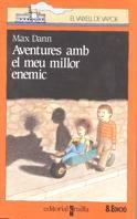 AVENTURES AMB EL MEU MILLOR ENEMIC (VVT) | 9788476293355 | DANN, MAX | Librería Castillón - Comprar libros online Aragón, Barbastro