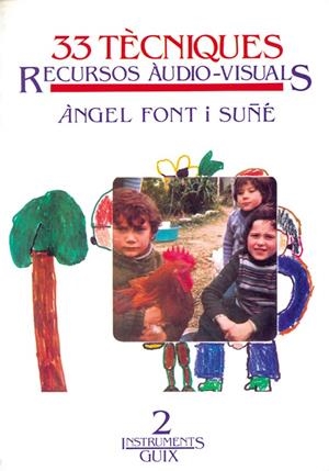 33 tècniques i recursos audiovisuals | 9788485729241 | Font Suñé, Àngel | Librería Castillón - Comprar libros online Aragón, Barbastro