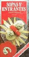 Sopas y entrantes | 9788485791965 | Ellwood, Caroline | Librería Castillón - Comprar libros online Aragón, Barbastro