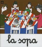 SOPA, LA (A POC A POC 3) % | 9788424601539 | OLLE ROMEU, M. ANGELS | Librería Castillón - Comprar libros online Aragón, Barbastro