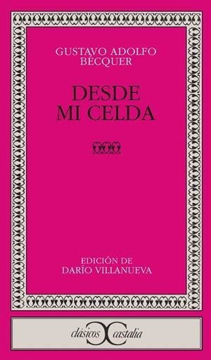 Desde mi celda | 9788470394522 | Bécquer, Gustavo Adolfo | Librería Castillón - Comprar libros online Aragón, Barbastro