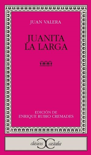 Juanita la Larga | 9788470394577 | Valera, Juan | Librería Castillón - Comprar libros online Aragón, Barbastro