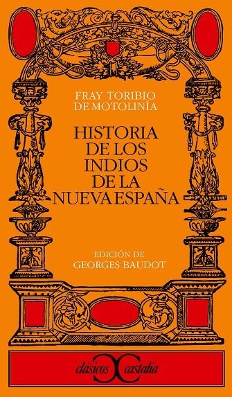 Historia de los indios de la Nueva España | 9788470394645 | Benavente Motolinía, Fray Toribio de | Librería Castillón - Comprar libros online Aragón, Barbastro