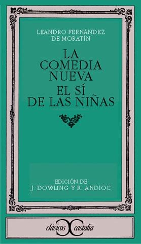 La comedia nueva. El sí de las niñas | 9788470390579 | Fernández de Moratín, Leandro | Librería Castillón - Comprar libros online Aragón, Barbastro