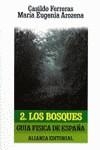 Guía Física de España. 2. Los bosques | 9788420602547 | Arozena Concepción, María Eugenia/Ferreras Chasco, Casildo | Librería Castillón - Comprar libros online Aragón, Barbastro