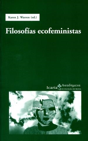 FILOSOFIAS ECOFEMINISTAS | 9788474266832 | WARREN, KAREN J. | Librería Castillón - Comprar libros online Aragón, Barbastro