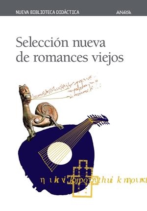SELECCION NUEVA DE ROMANCES VIEJOS NUEVA BIB.DIDACTICA | 9788420743837 | VARIS | Librería Castillón - Comprar libros online Aragón, Barbastro