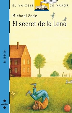 SECRET DE LA LENA, EL (VVBLAVA) | 9788476296820 | ENDE, MICHAEL | Librería Castillón - Comprar libros online Aragón, Barbastro