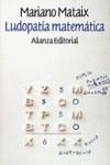 Ludopatía matemática | 9788420605487 | Mataix Lorda, Mariano | Librería Castillón - Comprar libros online Aragón, Barbastro