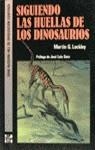 Siguiendo las huellas de los dinosaurios | 9788448100865 | Lockley | Librería Castillón - Comprar libros online Aragón, Barbastro