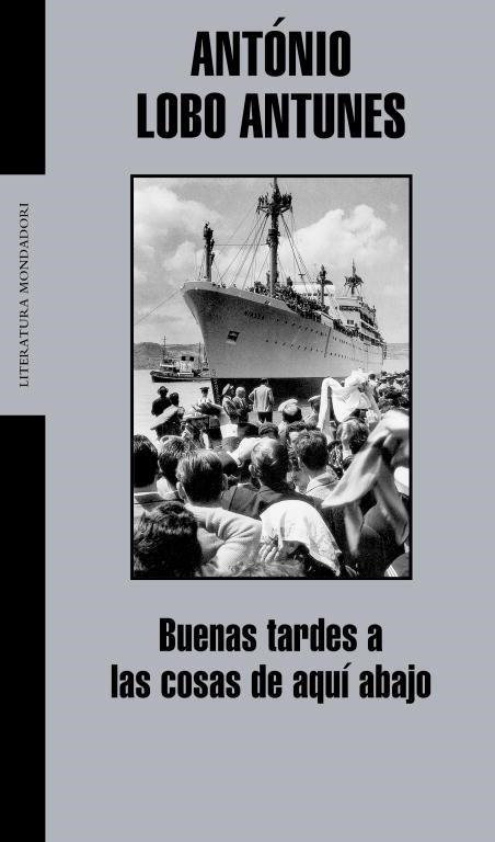 BUENAS TARDES A LAS COSAS DE AQUI ABAJO | 9788439710332 | António Lobo Antunes | Librería Castillón - Comprar libros online Aragón, Barbastro