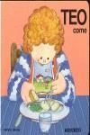TEO COME | 9788471765222 | DENOU, VIOLETA | Librería Castillón - Comprar libros online Aragón, Barbastro