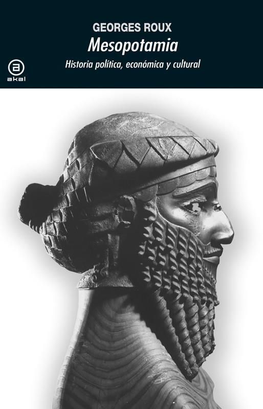 MESOPOTAMIA HISTORIA POLITICA ECONOMICA Y CULTURAL | 9788476001745 | ROUX, GEORGES | Librería Castillón - Comprar libros online Aragón, Barbastro