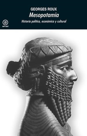 MESOPOTAMIA HISTORIA POLITICA ECONOMICA Y CULTURAL | 9788476001745 | ROUX, GEORGES | Librería Castillón - Comprar libros online Aragón, Barbastro