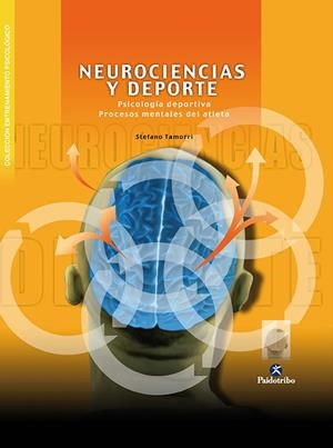 NEUROCIENCIA Y DEPORTE | 9788480196918 | TAMORRI, STEFANO | Librería Castillón - Comprar libros online Aragón, Barbastro