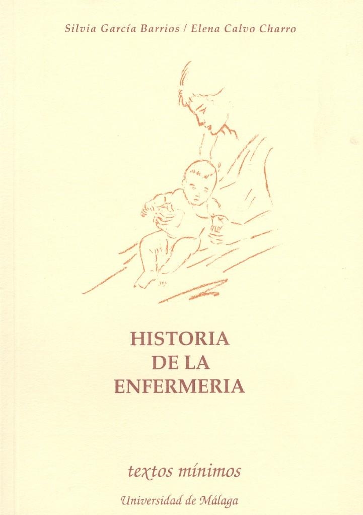 Historia de la Enfermería | 9788474962390 | García Barrios, Silvia/Calvo Charro, Elena | Librería Castillón - Comprar libros online Aragón, Barbastro