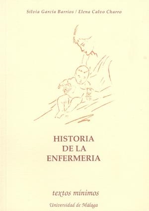 Historia de la Enfermería | 9788474962390 | García Barrios, Silvia/Calvo Charro, Elena | Librería Castillón - Comprar libros online Aragón, Barbastro