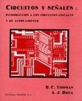 Circuitos y señales: introduccion a los circuitos lineales y de acoplamiento | 9788429134582 | Thomas, R. E./Rosa, A. J. | Librería Castillón - Comprar libros online Aragón, Barbastro