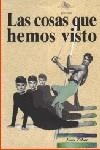 Cosas que hemos visto, las | 9788488370051 | Tébar, Juan | Librería Castillón - Comprar libros online Aragón, Barbastro