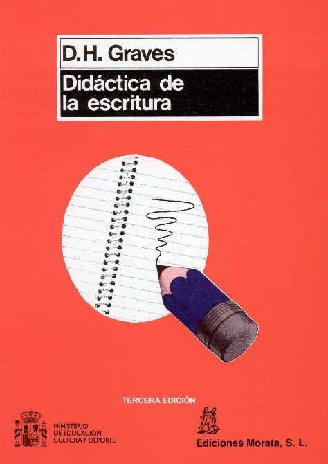 DIDACTICA DE LA ESCRITURA | 9788471123527 | GRAVES, DONALD H. | Librería Castillón - Comprar libros online Aragón, Barbastro