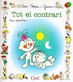 TOT EL CONTRARI | 9788447407743 | CAPDEVILA BLANCO, FRANCISCO | Librería Castillón - Comprar libros online Aragón, Barbastro