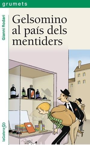 GELSOMINO AL PAIS DELS MENTIDERS % | 9788424681197 | RODARI, GIANNI | Librería Castillón - Comprar libros online Aragón, Barbastro
