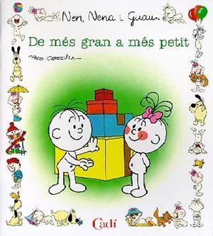 DE MES GRAN A MES PETIT (NEN NENA I GUAU) | 9788447407729 | CAPDEVILA BLANCO, FRANCISCO | Librería Castillón - Comprar libros online Aragón, Barbastro