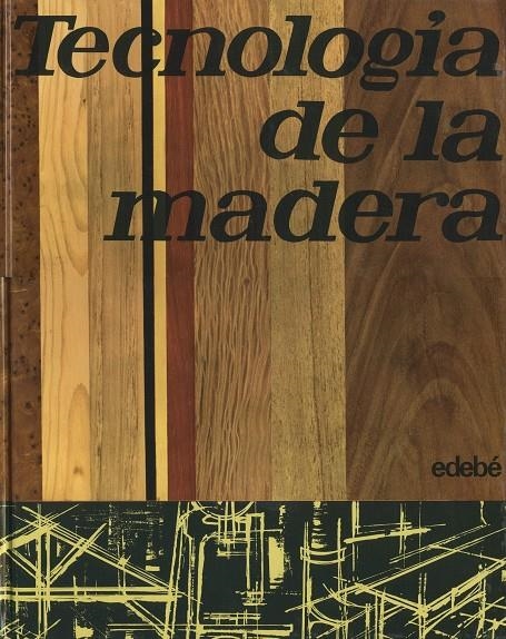 TECNOLOGIA DE LA MADERA | 9788423600168 | VARIS | Librería Castillón - Comprar libros online Aragón, Barbastro