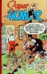 MISION DE PERROS - Super humor 13 | 9788440649959 | Ibáñez Talavera, Francisco | Librería Castillón - Comprar libros online Aragón, Barbastro